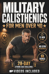 David Cross - Military Calisthenics for Men Over 40: The Strong Dad Challenge | 28-Day Bodyweight Program | Paperback