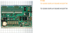 TD S2000 DISPLAY BOARD W/2.21 SOFTWARE