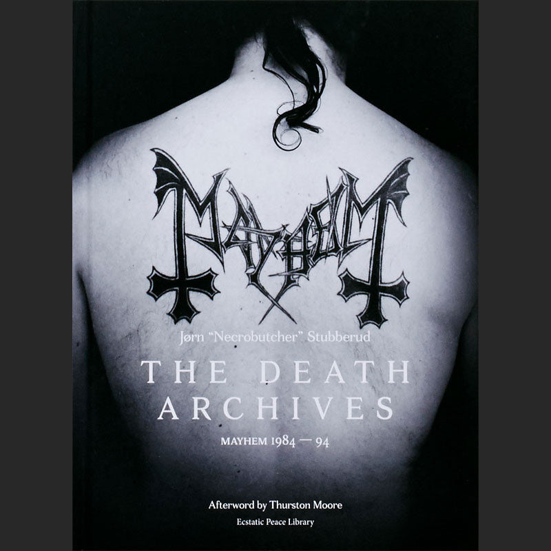 The Death Archives: Mayhem 1984-94 (Hardcover Book)