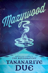 *SIGNED* Mazywood by Tananarive Due