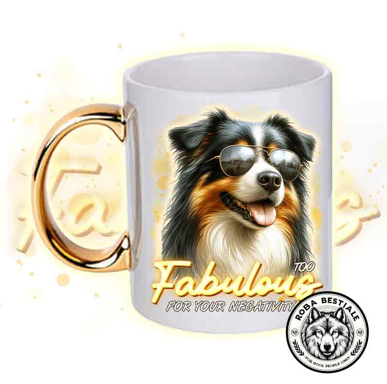 Mug TOO FABULOUS - AUSTRALIAN SHEPHERD Black Tricolor