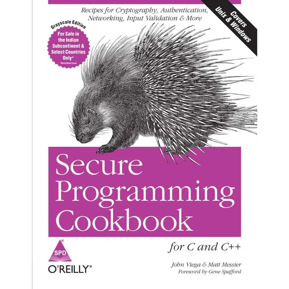 Secure Programming Cookbook for C and C++: Recipes for Cryptography, Authentication, Input Validation & More (Paperback) - BOOKZONE
